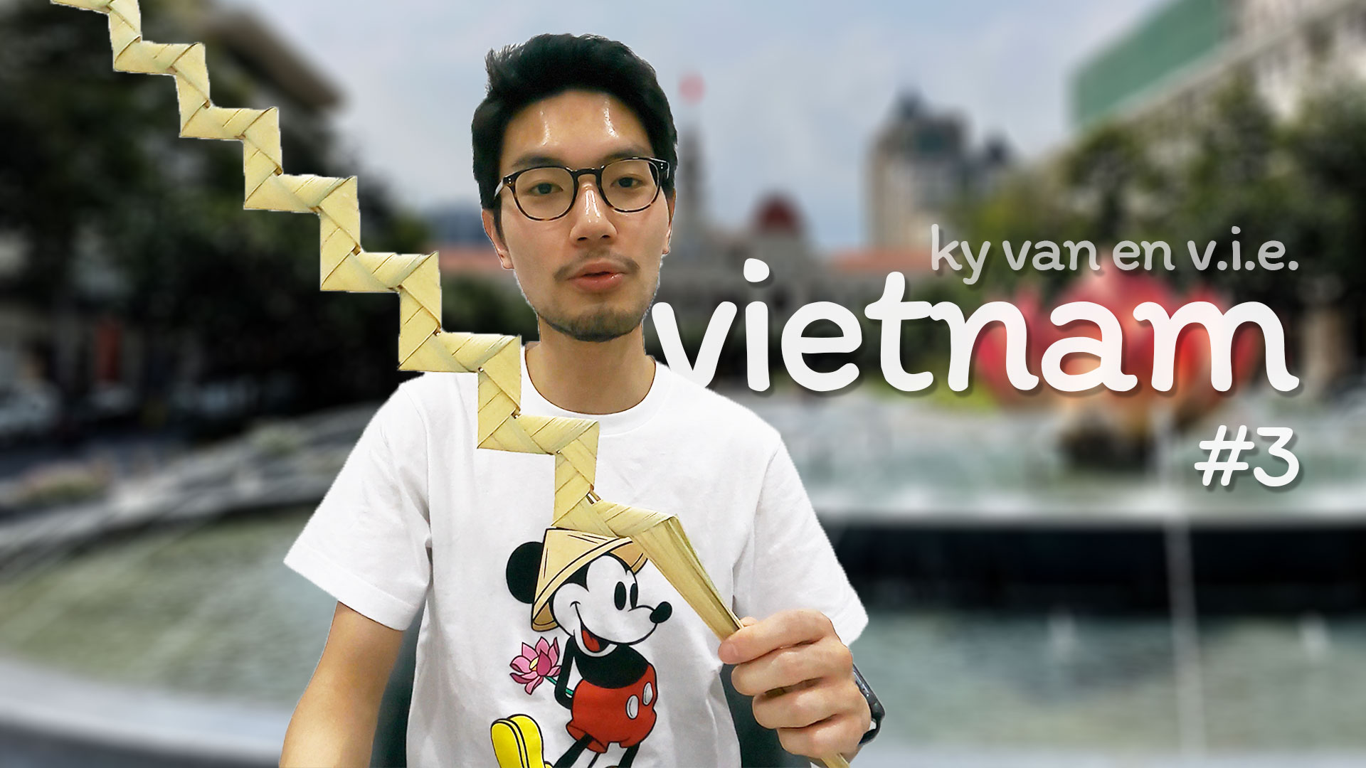 Vlog #3 in Vietnam (French)